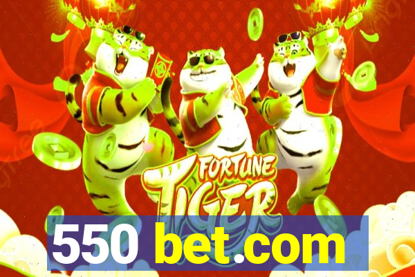 550 bet.com